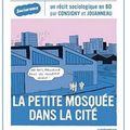 ~ La petite mosquée dans la cité, Solenne Jouanneau & Kim Consigny