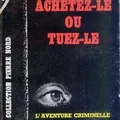 Achetez-le ou tuez-le