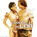 L'amour de l'or