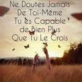 Ne doutes jamais...