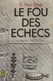 le fou des échecs - s.s. van dine