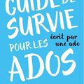 Guide de survie pour les ados