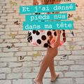 "Et j'ai dansé pieds nus dans ma tête" d'Olivia Zeitline aux Éditions Solar