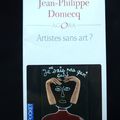 LECTURE/ Artistes sans art? JPDomecq