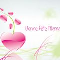 Bonne fête à toutes les Mamans