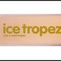 LE COCKTAIL DE L'ETE.... ICE TROPEZ crée à Saint-Tropez
