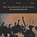 Par les damné-e-s de la terre - Des voix de luttes 1969-1988