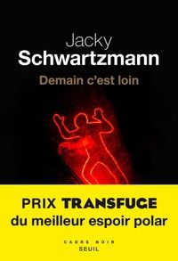 Demain c'est loin  de Jacky Schwartzmann