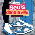 Seuls dans la ville - Yves Grevet