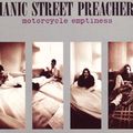 MANIC STREET PREACHERS - MOTORCYCLE EMPTINESS