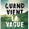 ~ Quand vient la vague, Manon Fargetton & Jean-Christophe Tixier