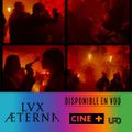  Focus sur GASPAR NOÉ : Lux Aeterna, l’anti “Nuit Américaine”?