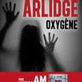 ARLIDGE M.J./ Oxygène. 