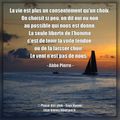 "La seule liberté de l'homme est de laisser la voile tendue ou de la laisser choir. Le vent n'est pas de nous."