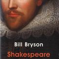 Antibiographie de Shakespeare - Bill Bryson