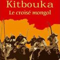 Kitbouka, le croisé mongol