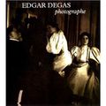 Edgar Degas photographe 