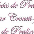 Bouchées de Pralinoise, au Coeur Crousti-fondant de Pralin