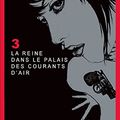 La reine dans le palais des courants d’air – Millénium 3 de Stieg Larsson 