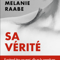 Sa vérité de Mélanie Raabe