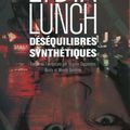 LUNCH Lydia / Déséquilibres synthétiques