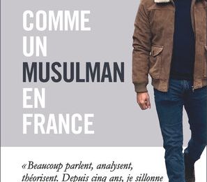  Comme un musulman en France : le dramaturge Ismaël Saidi prend le pouls de la société française