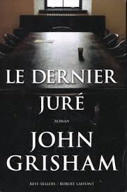 Le dernier juré - John Grisham