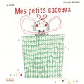 Mes petits cadeaux, Jo Witek et Christine Roussey