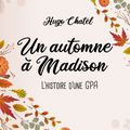 Un automne à Madison : L'histoire d'une GPA