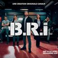  B.R.I : la nouvelle création Originale CANAL+ dépote sévère!!!