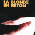 Michael Connelly - La Blonde en béton