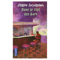 INCARDONA Joseph / Dans le ciel des bars