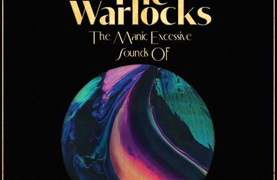 THE WARLOCKS – The Many Excessive Sounds Of (2025)