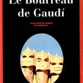 le bourreau de Gaudi