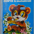 Livre Collection ... BORIS LE MALADROIT (1976) * La ronde des animaux *