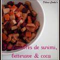 Tagliatelles de surimi, betterave & coca