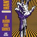 Collection Hanté : La Maison sans sommeil & L'Amie du sous-sol