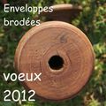 VOEUX 2012 BRODES