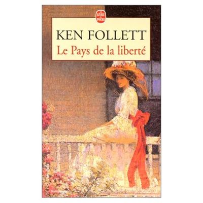 le pays de la liberté de Ken Follet