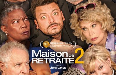 MAISON DE RETRAITE 2, de Claude Zidi Jr