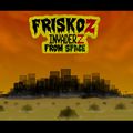 FRISKOZ INVADERZ