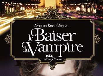 Le Baiser du Vampire ~ Melissa de la Cruz