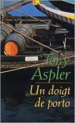 Un doigt de porto - tony aspler