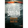 Attaque en haute mer de Wilbur Smith 