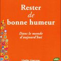 Rester de bonne humeur dans le monde d'aujourd'hui, Martin Marceau