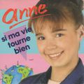 Anne - Si ma vie tourne bien