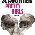 Karin SLAUGHTER : Pretty Girls