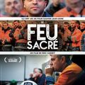 MARDI 7 DÉCEMBRE à 20h30 LE FEU SACRÉ Documentaire de Eric Guéret En présence du réalisateur.