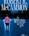 LE MYSTERE DU LAC - ROBERT R.McCAMMON