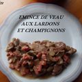 EMINCE DE VEAU AUX LARDONS ET CHAMPIGNONS